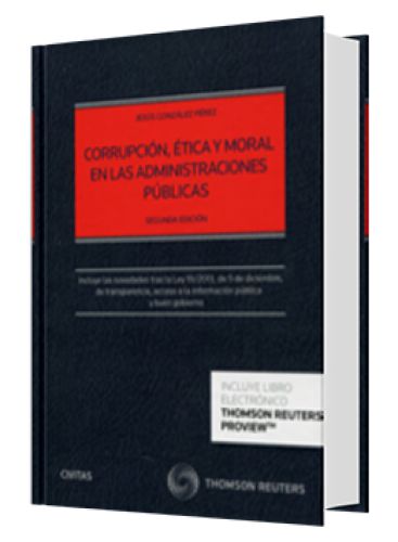 CORRUPCIÓN, ÉTICA Y MORAL EN LAS ADMIN..